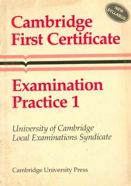 Cambridge first certificate. Examination practice 1 - Collectif - Livre