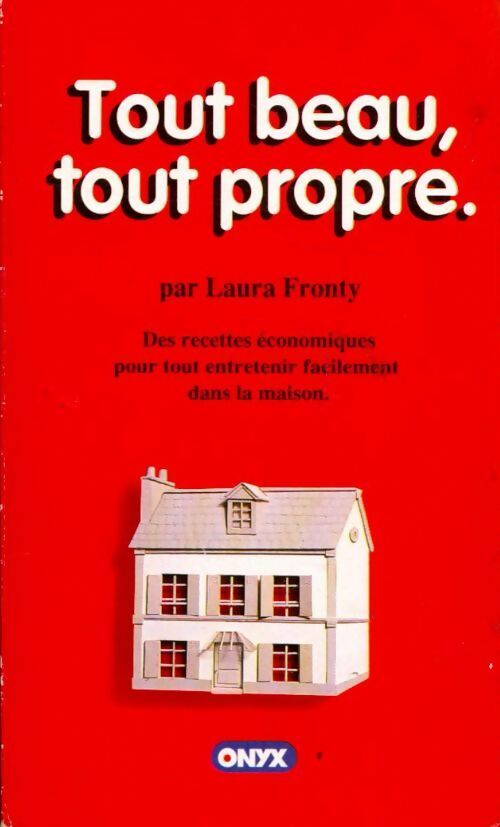 Tout beau, tout propre - Laura Fronty - Livre