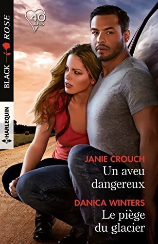 Un aveu dangereux / Le piège du glacier - Janie Crouch, Danica Winters - Livre