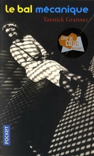 Le bal mécanique - Yannick Grannec - Livre