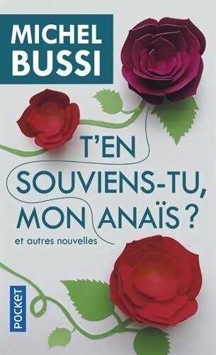 T'en souviens-tu, mon Anaïs ? - Michel Bussi - Livre