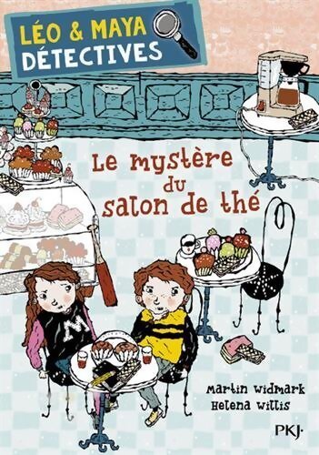 Léo et Maya détectives Tome VI : Le mystère du salon de thé - Martin Widmark - Livre
