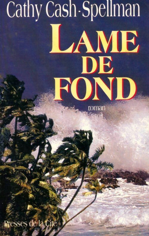 Lame de fond - Cathy Cash-Spellman - Livre