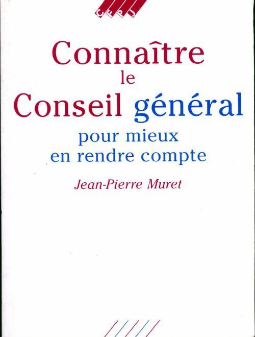 Comprendre la vie municipale pour mieux en rendre compte - Jean-Pierre Muret - Livre