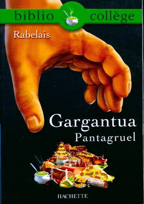 Pantagruel / Gargantua (extraits) - François Rabelais - Livre
