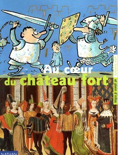 Au coeur du château fort - Collectif - Livre