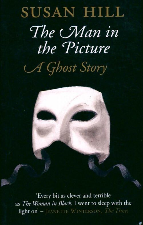 The man in the picture. A ghost story - Susan Hill - Livre