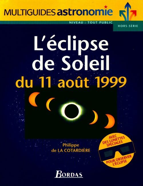 L'éclipse de soleil du 11 août 1999 - Philippe De la Cotardière - Livre