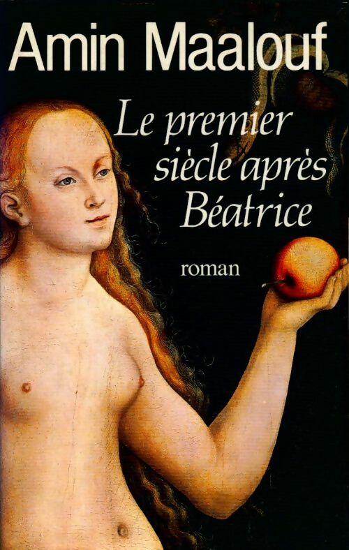 Le premier siècle après Béatrice - Amin Maalouf - Livre