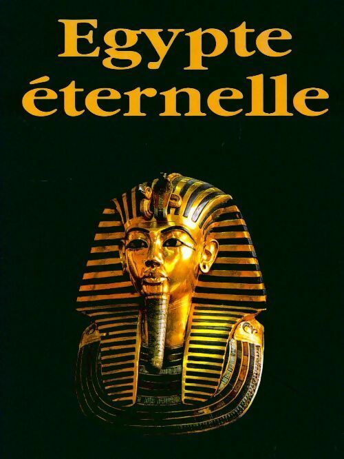 Égypte éternelle - Dominique Marie - Livre