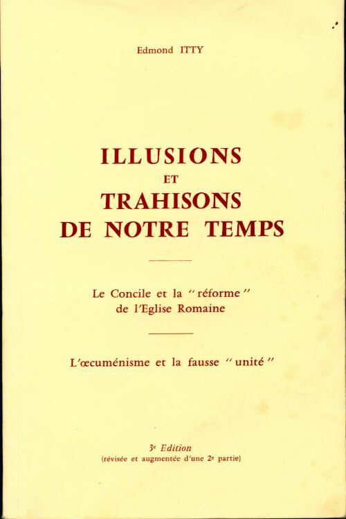 Illusions et trahisons de notre temps - Edmond Itty - Livre