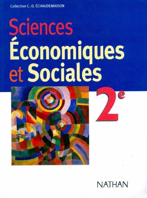 Sciences économiques et sociales seconde - Collectif - Livre