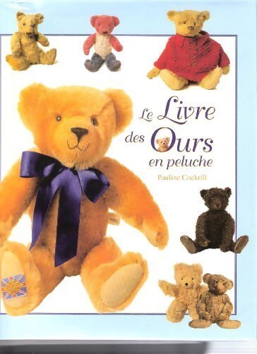 Le livre des ours en peluche - Pauline Cockrill - Livre