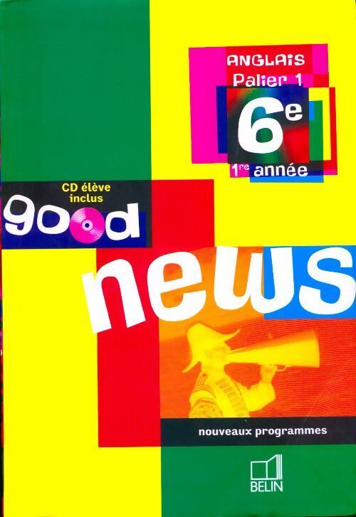 Anglais 6e good news - Marie-Pierre Beaulieu-Marianni - Livre