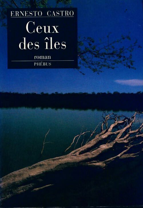Ceux des îles - Ernesto Castro - Livre