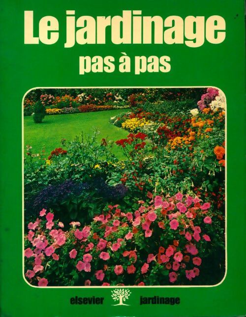 Le jardinage pas à pas - Collectif - Livre