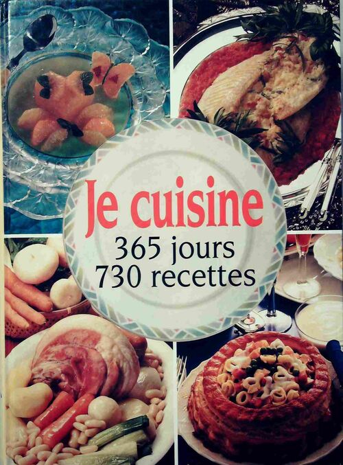 Je cuisine. 365 jours, 730 recettes - Collectif - Livre