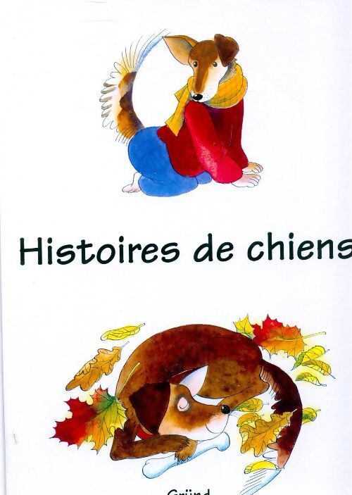 Histoires de chiens - Zdenka Krejcova - Livre