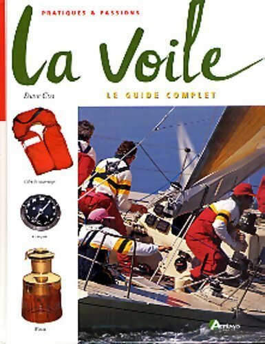 La voile. Le guide complet - Dave Cox - Livre