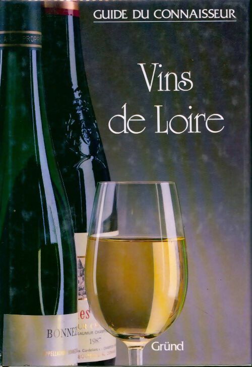 Vins de Loire - Jasper Morris - Livre