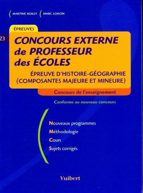 Concours externe de professeur des écoles : Epreuve d'histoire-géographie (composante majeure et mineure) - Martine Boilly - Livre