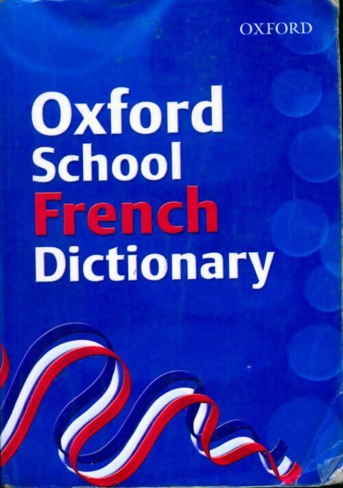 Oxford school French dictionary - Valerie Grundy - Livre