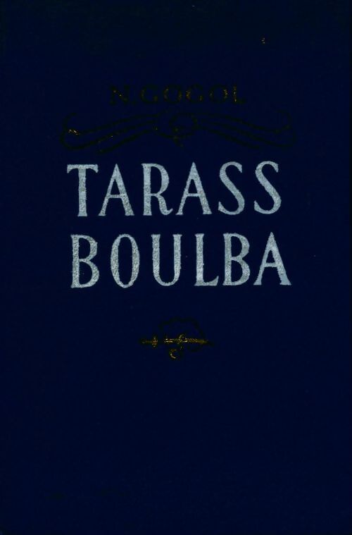 Tarass Boulba - Nicolas Gogol - Livre