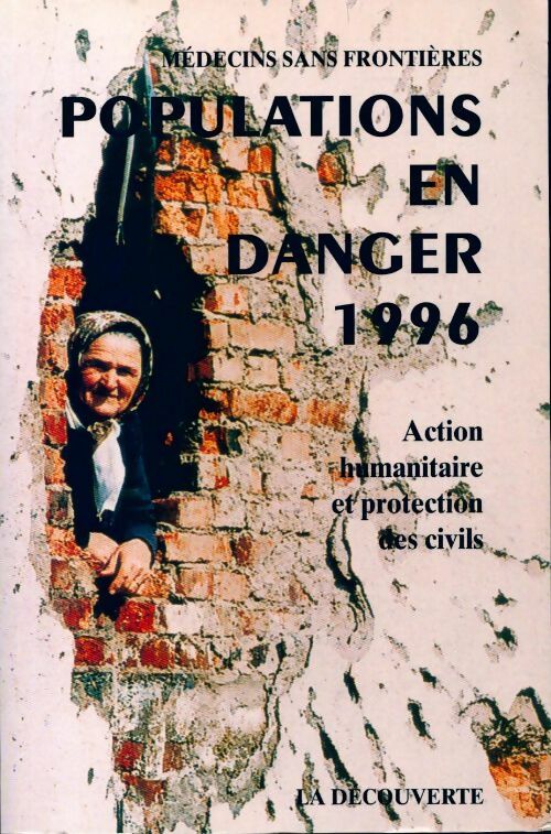 Populations en danger 1996 - Médecins Sans Frontières - Livre