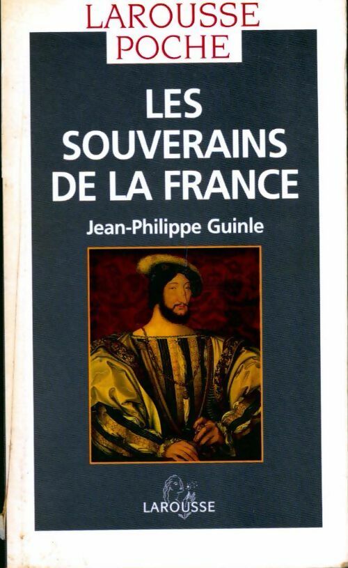 Les souverains de la France - Grinle - Livre
