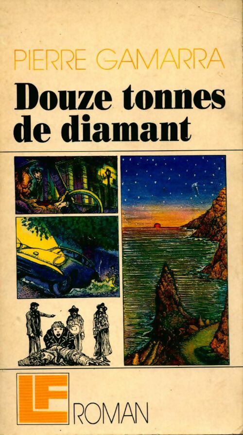 Douze tonnes de diamant - Pierre Gamarra - Livre