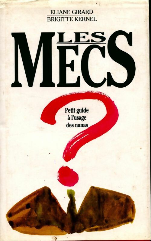 Les mecs - Brigitte Icernel, Eliane Girard - Livre