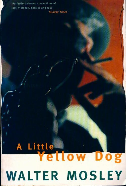 A little yellow dog - Walter Mosley - Livre