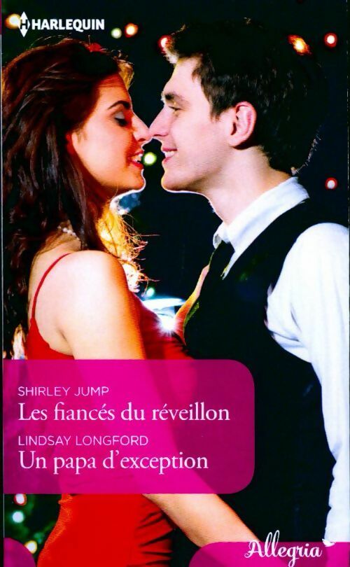 Les fiancés du réveillon / Un papa d'exception - Lindsay Longford, Shirley Jump - Livre