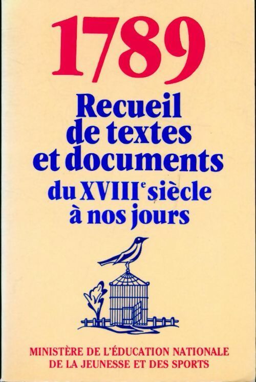 1789 recueil de textes et documents du XVIIIe siècle à nos jours - Collectif - Livre