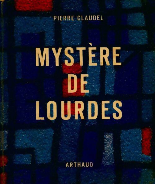 Mystère de Lourdes - Pierre Claudel - Livre