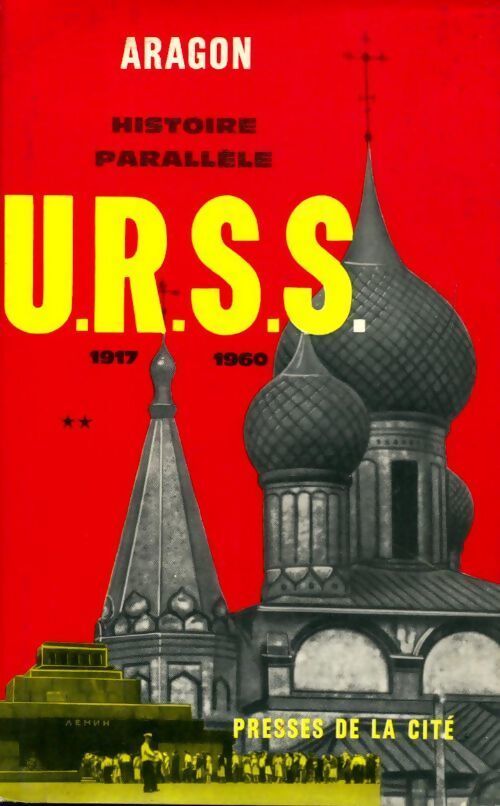 Histoire parallèle Tome II : U.R.S.S. 1917-1960 - Louis Aragon - Livre