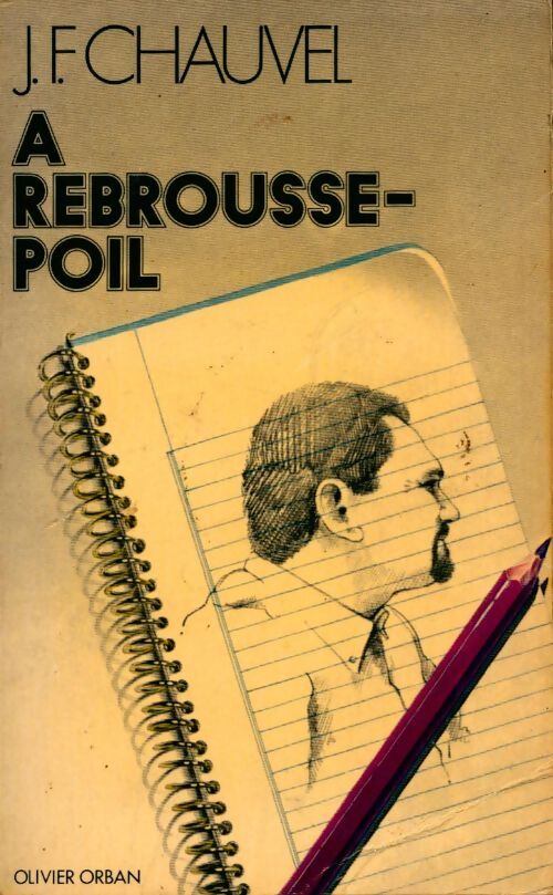 À rebrousse-poil - Jean-François Chauvel - Livre