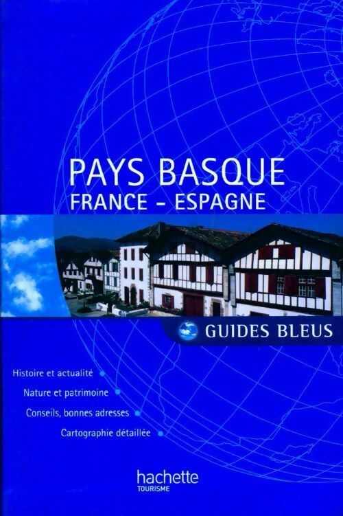 Pays Basque. France, Espagne - Marie-Pascale Rauzier, Christine Legrand - Livre