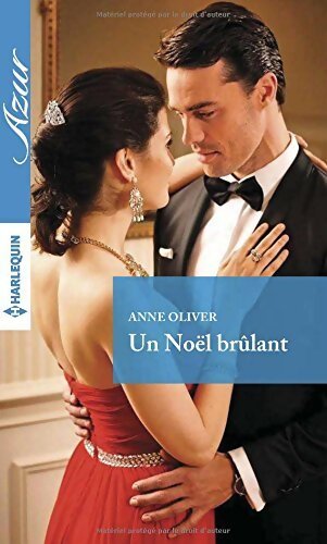 Un Noël brûlant - Anne Oliver - Livre