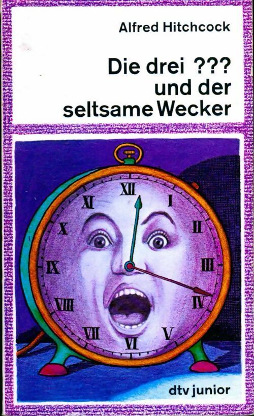 Die drei fragezeichen und der seltsame wecker - Alfred Hitchcock - Livre