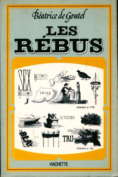 Les rébus - Béatrice De Goutel - Livre