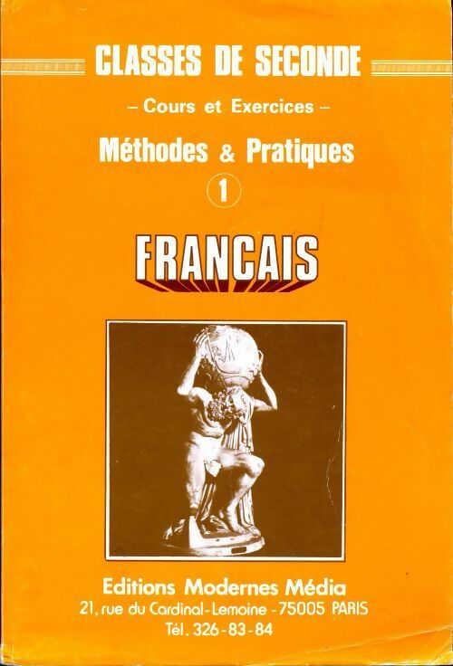 Français Tome I : Méthodes & pratiques - Anne-Marie Marina-Mediavilla - Livre