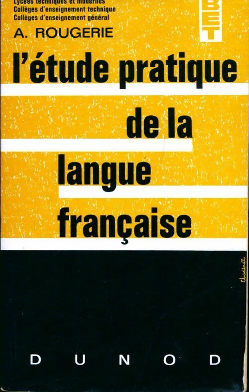 L'étude pratique de la langue française - André Rougerie - Livre