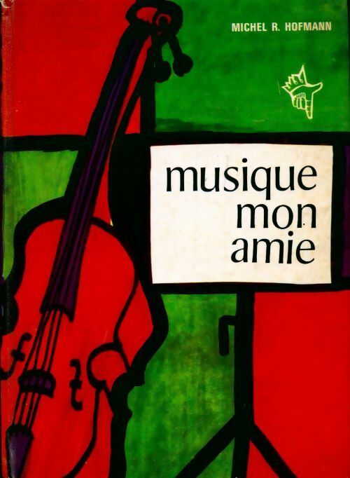Musique mon amie - Michel Rostilav Hofman - Livre