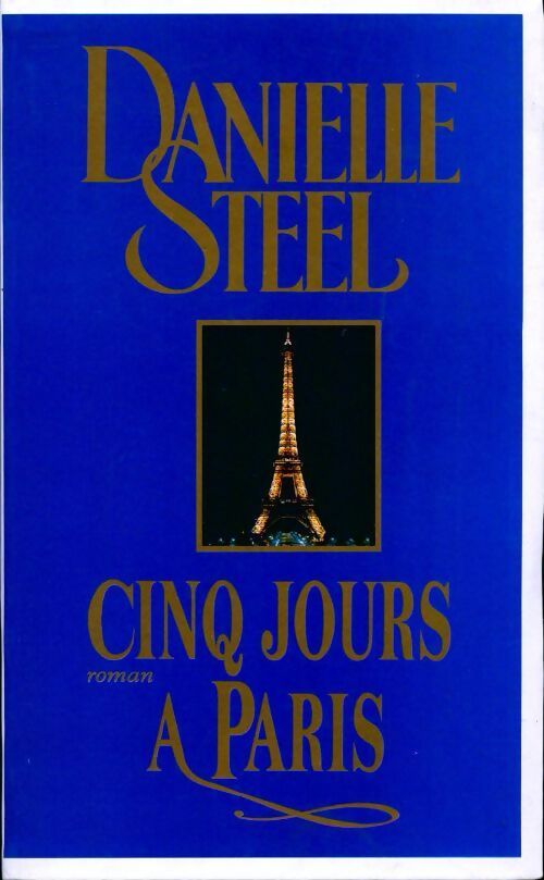 Cinq jours à Paris - Danielle Steel - Livre