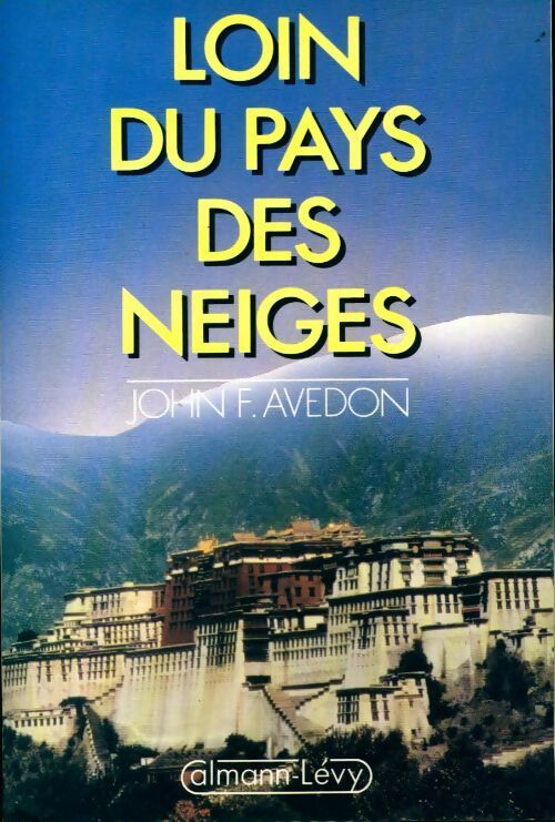 Loin du pays des neiges - John F. Avedon - Livre
