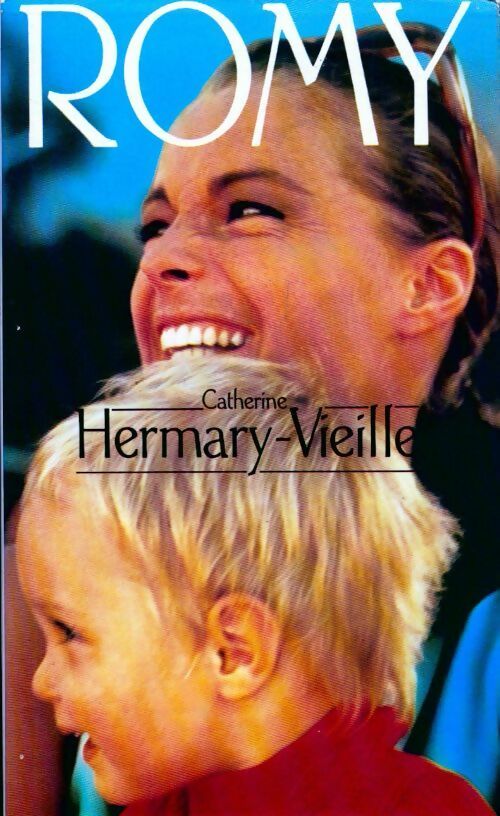 Romy - Catherine Hermary-Vieille - Livre
