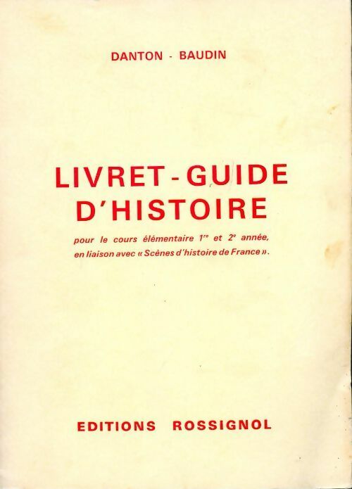 Livret-guide d'histoire - Gérard Danton - Livre