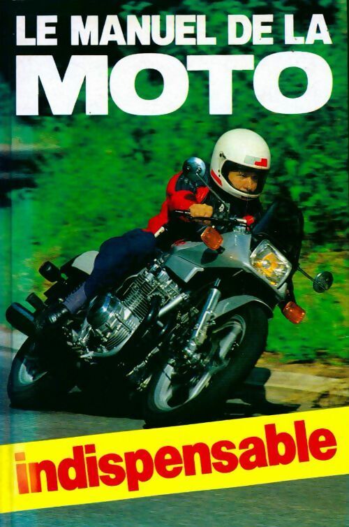Le manuel de la moto - David Minton - Livre