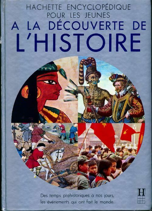 A la découverte de l'histoire - Collectif - Livre